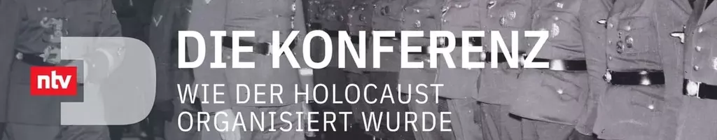 Die Konferenz – Wie der Holocaust organisiert wurde