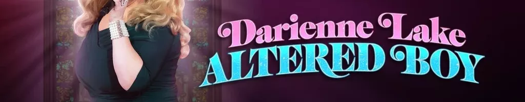 Darienne Lake: Altered Boy