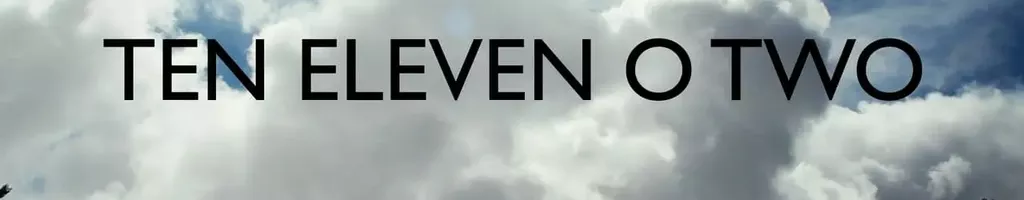 Ten Eleven O Two