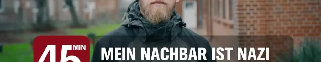 Mein Nachbar ist Nazi - Was tun?