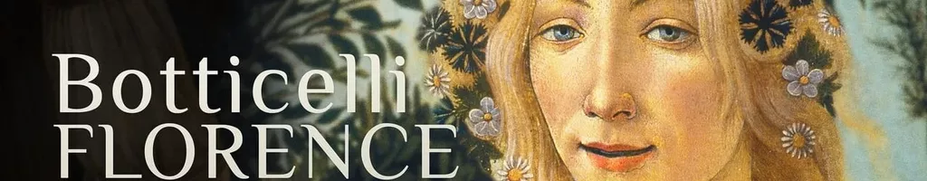 Botticelli, Florence and the Medici