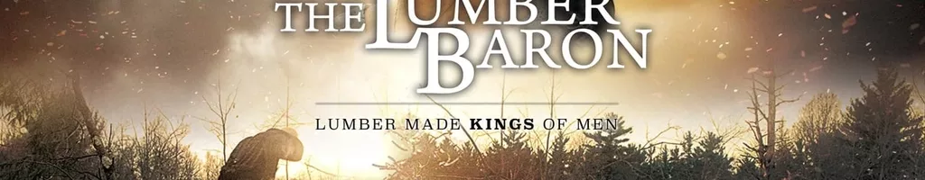 The Lumber Baron