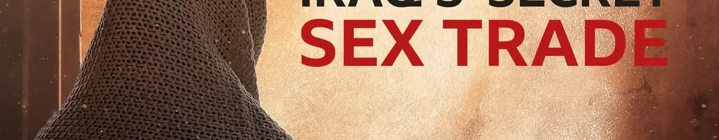 Undercover with the Clerics: Iraq's Secret Sex Trade