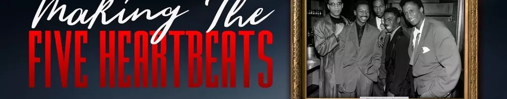 Making The Five Heartbeats