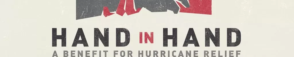 Hand In Hand: A Benefit For Hurricane Relief