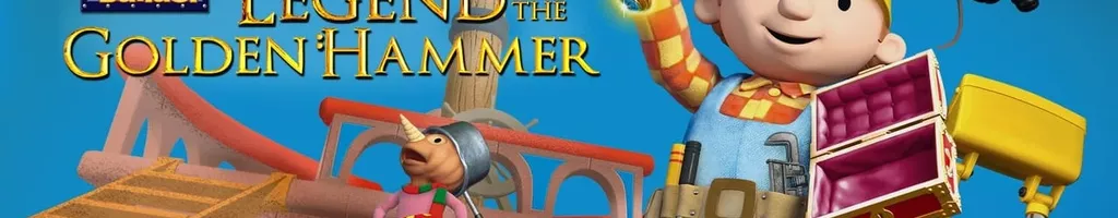 Bob the Builder: The Golden Hammer - The Movie