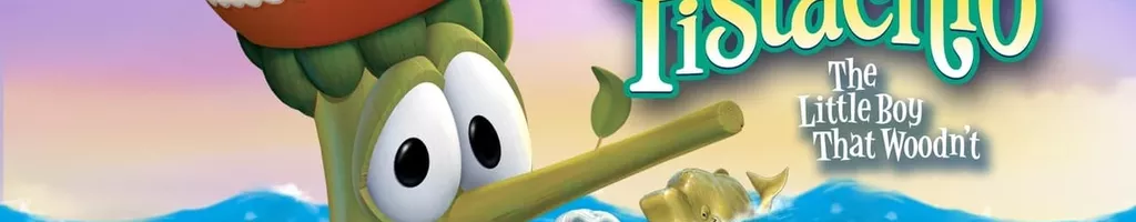 VeggieTales: Pistachio - The Little Boy that Woodn't