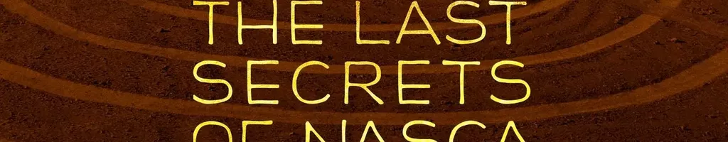 O Mundo Secreto de Nasca