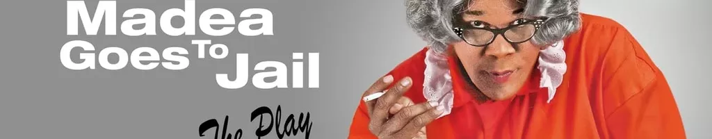 Madea Goes to Jail - The Play