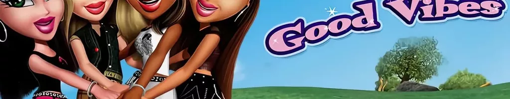 Bratz: Good Vibes