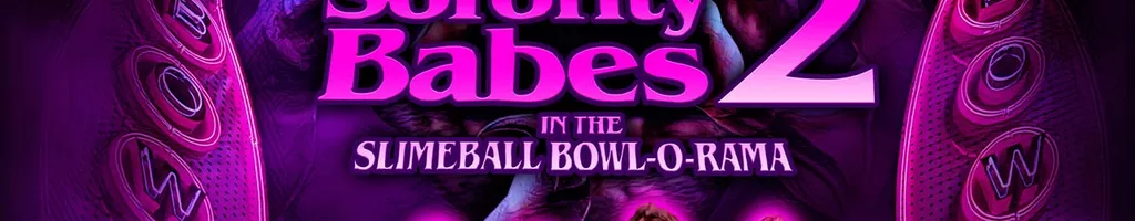 Sorority Babes in the Slimeball Bowl-O-Rama 2