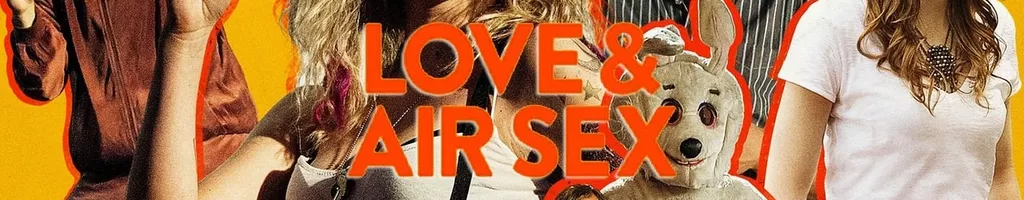 Love & Air Sex