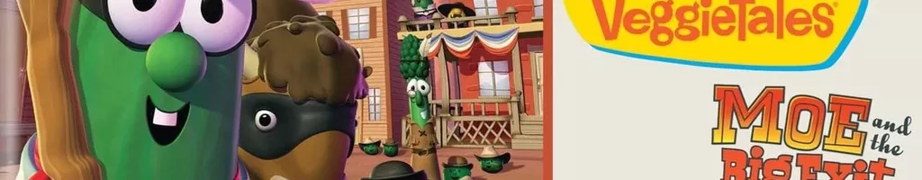 VeggieTales: Moe and the Big Exit