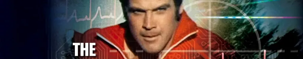 The Six Million Dollar Man