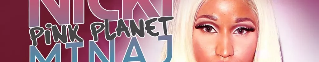 Nicki Minaj: Pink Planet