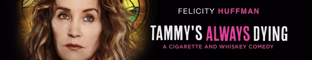 Tammy's Always Dying