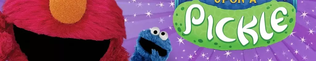 When You Wish Upon a Pickle: A Sesame Street Special