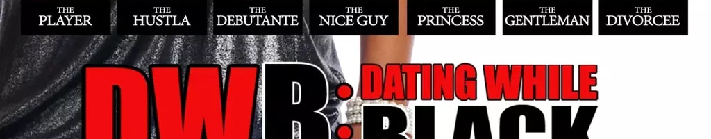 DWB: Dating While Black