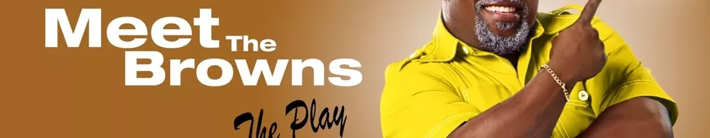 Tyler Perry's Meet The Browns - The Play