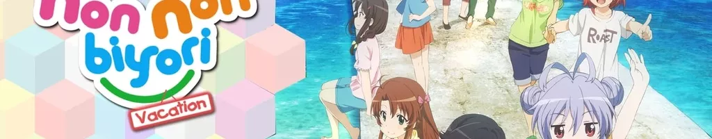 Non Non Biyori: Férias