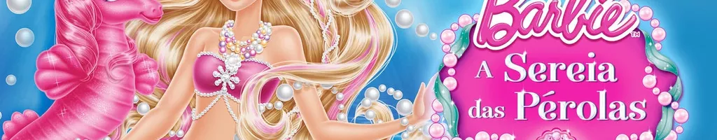 Barbie: A Sereia das Pérolas