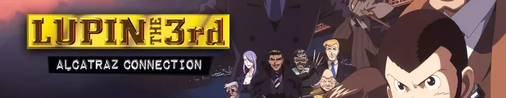 Lupin III: Conexão Alcatraz