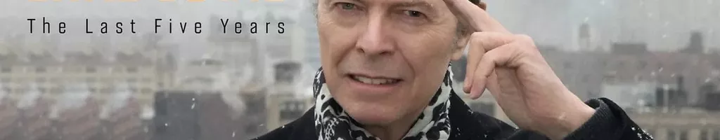 David Bowie: Os Últimos Cinco Anos