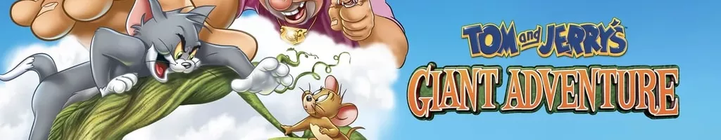 Tom & Jerry: Aventura com o Gigante