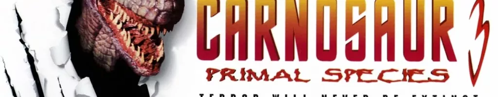 Carnosaur 3: Primal Species