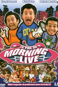 Le Pire du Morning Live Le Pire du Morning Live