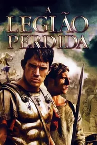 A Águia da Legião Perdida A Águia da Legião Perdida