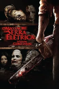 O Massacre da Serra Elétrica 3D: A Lenda Continua O Massacre da Serra Elétrica 3D: A Lenda Continua