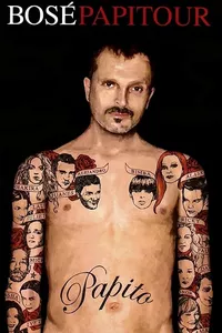 Miguel Bosé: Papitour Miguel Bosé: Papitour