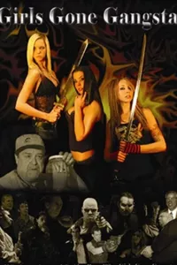 Girls Gone Gangsta Girls Gone Gangsta