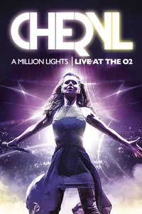 Cheryl Cole - A Million Lights: Live at The O2 Cheryl Cole - A Million Lights: Live at The O2