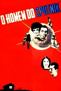 O Homem do Sputnik O Homem do Sputnik