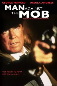 Man Against the Mob: The Chinatown Murders Man Against the Mob: The Chinatown Murders