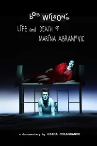 Bob Wilson's Life & Death of Marina Abramovic Bob Wilson's Life & Death of Marina Abramovic