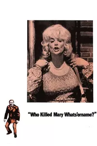 Who Killed Mary Whats'ername? Who Killed Mary Whats'ername?