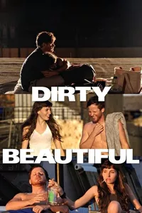 Dirty Beautiful Dirty Beautiful