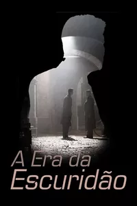 A Era da Escuridão A Era da Escuridão