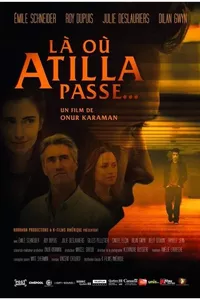 There Where Atilla Passes There Where Atilla Passes