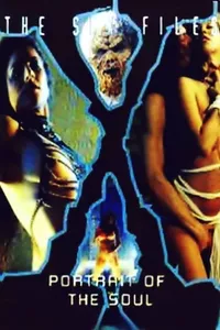 Sex Files: Portrait of the Soul Sex Files: Portrait of the Soul
