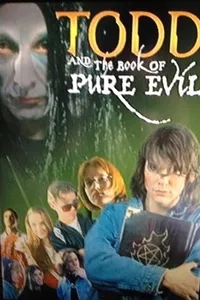Todd And The Book Of Pure Evil Todd And The Book Of Pure Evil