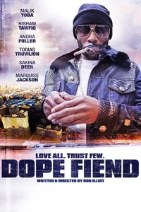 Dope Fiend Dope Fiend