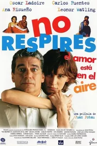 No respires, el amor está en el aire No respires, el amor está en el aire