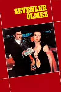 Sevenler Ölmez Sevenler Ölmez