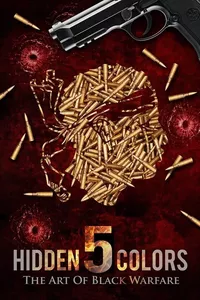 Hidden Colors 5: The Art of Black Warfare Hidden Colors 5: The Art of Black Warfare