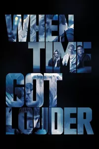 When Time Got Louder When Time Got Louder