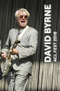 David Byrne: ACL Fest 2018 David Byrne: ACL Fest 2018